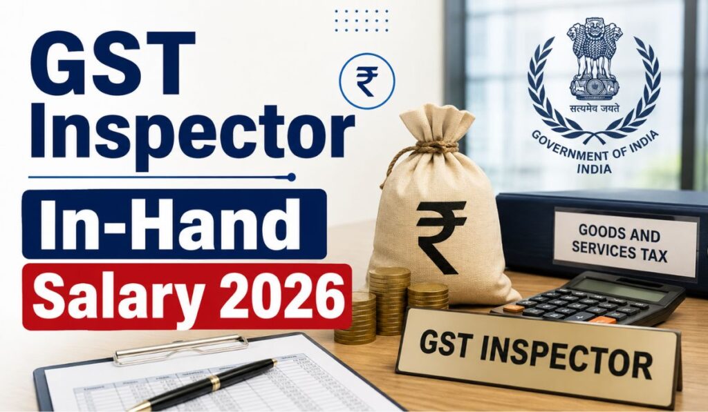 GST Inspector In-Hand Salary 2026