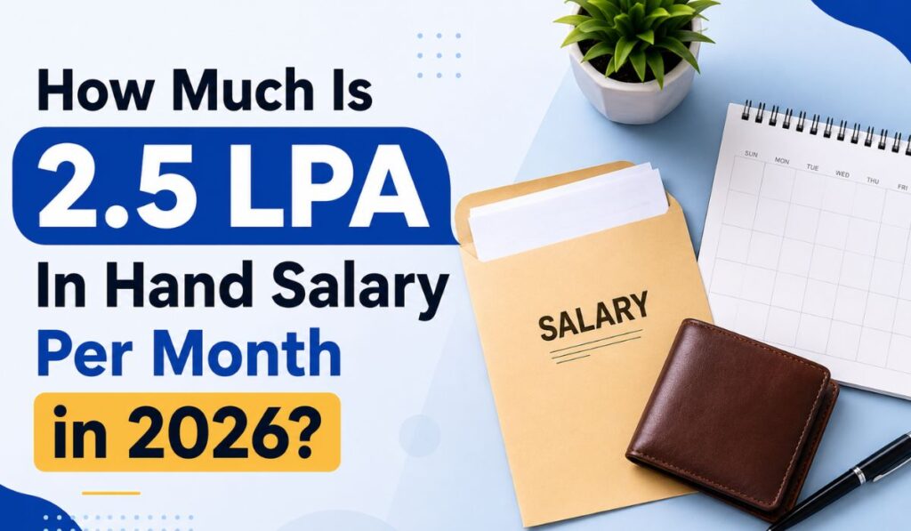 How Much Is 2.5 LPA In Hand Salary Per Month