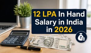 12 LPA In Hand Salary in India