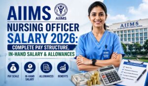 AIIMS Nursing Officer Salary