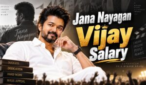Jana Nayagan Vijay Salary
