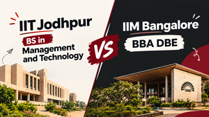 IIT Jodhpur BS vs IIM Bangalore BBA DBE: 2026 Comparison